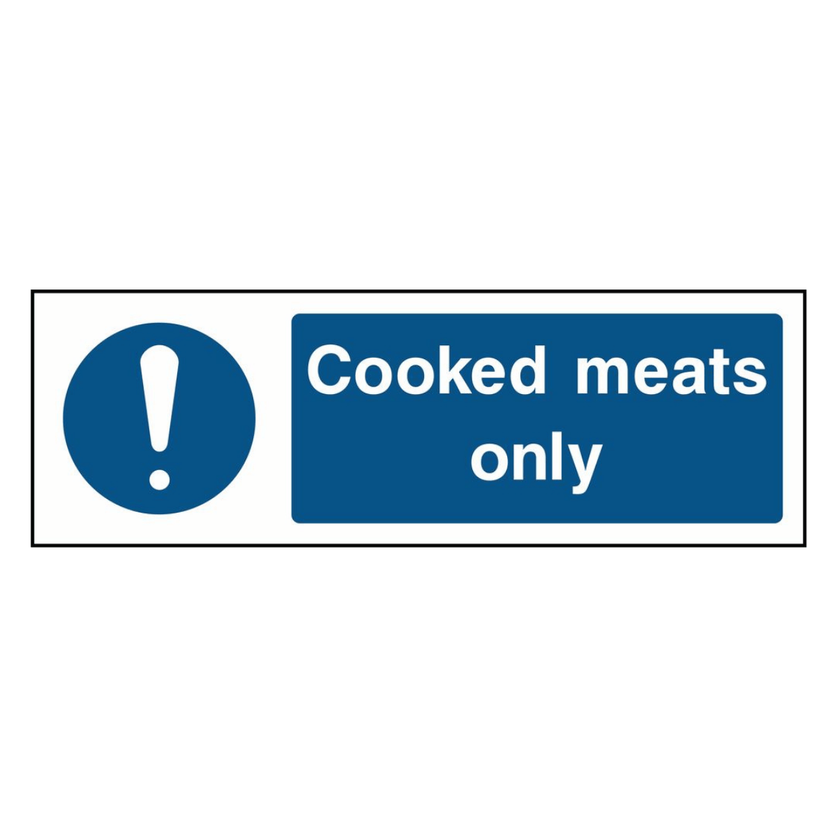 Cooked Meats Only Sign - The Safety Sign Depot