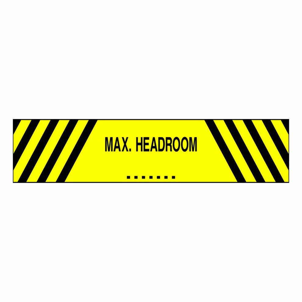 Custom Max Headroom Sign - The Safety Sign Depot