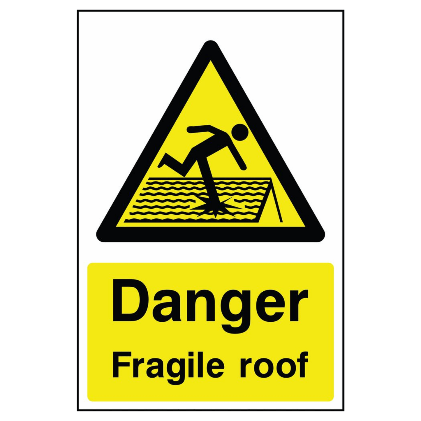DANGER FRAGILE ROOF SIGN