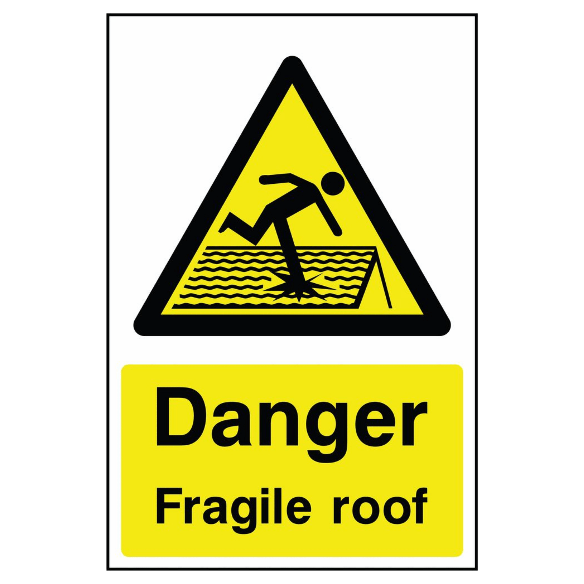 DANGER FRAGILE ROOF SIGN