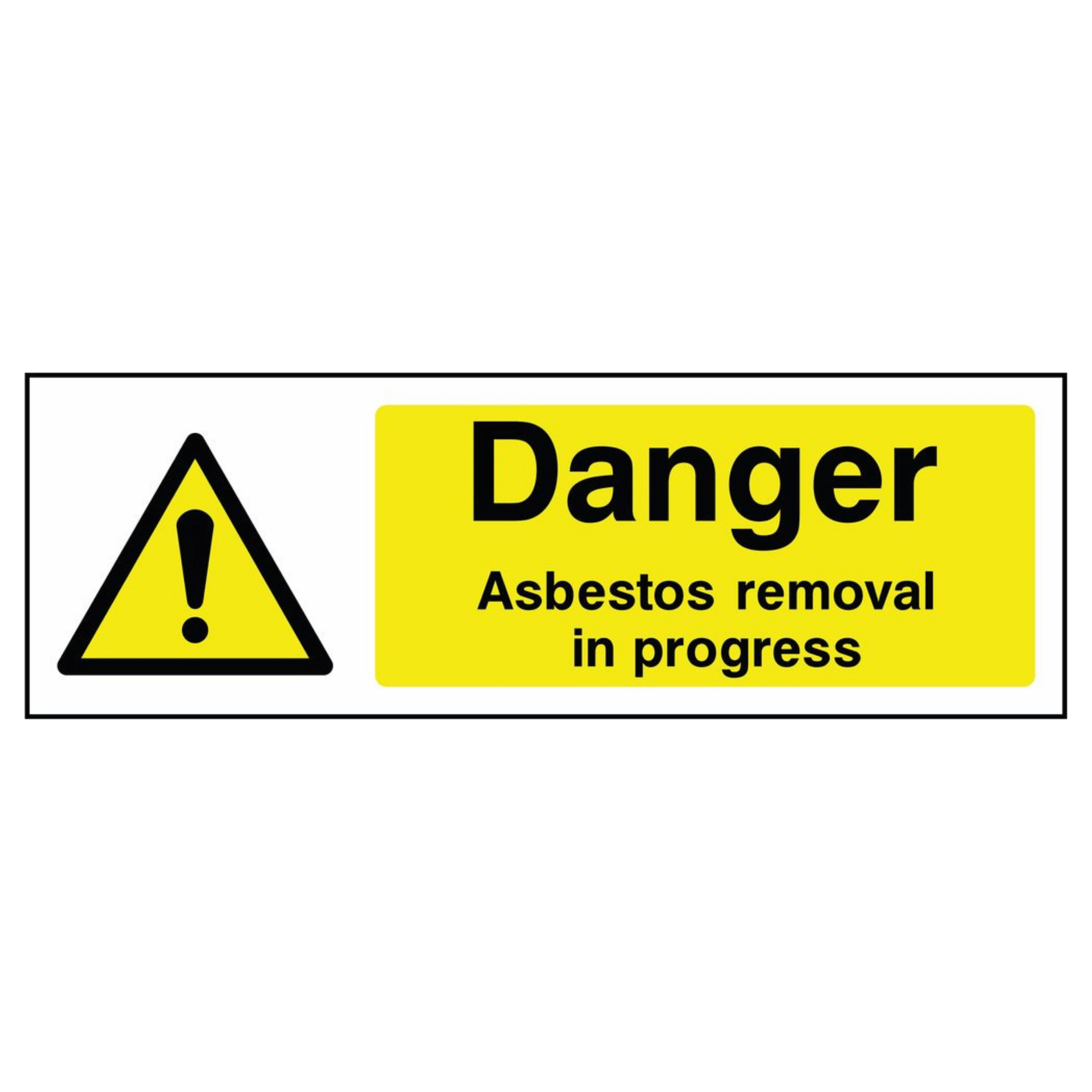 Danger - Asbestos in Removal Sign
