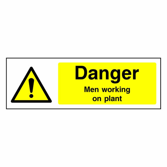 Danger - Men Working on Plant Sign