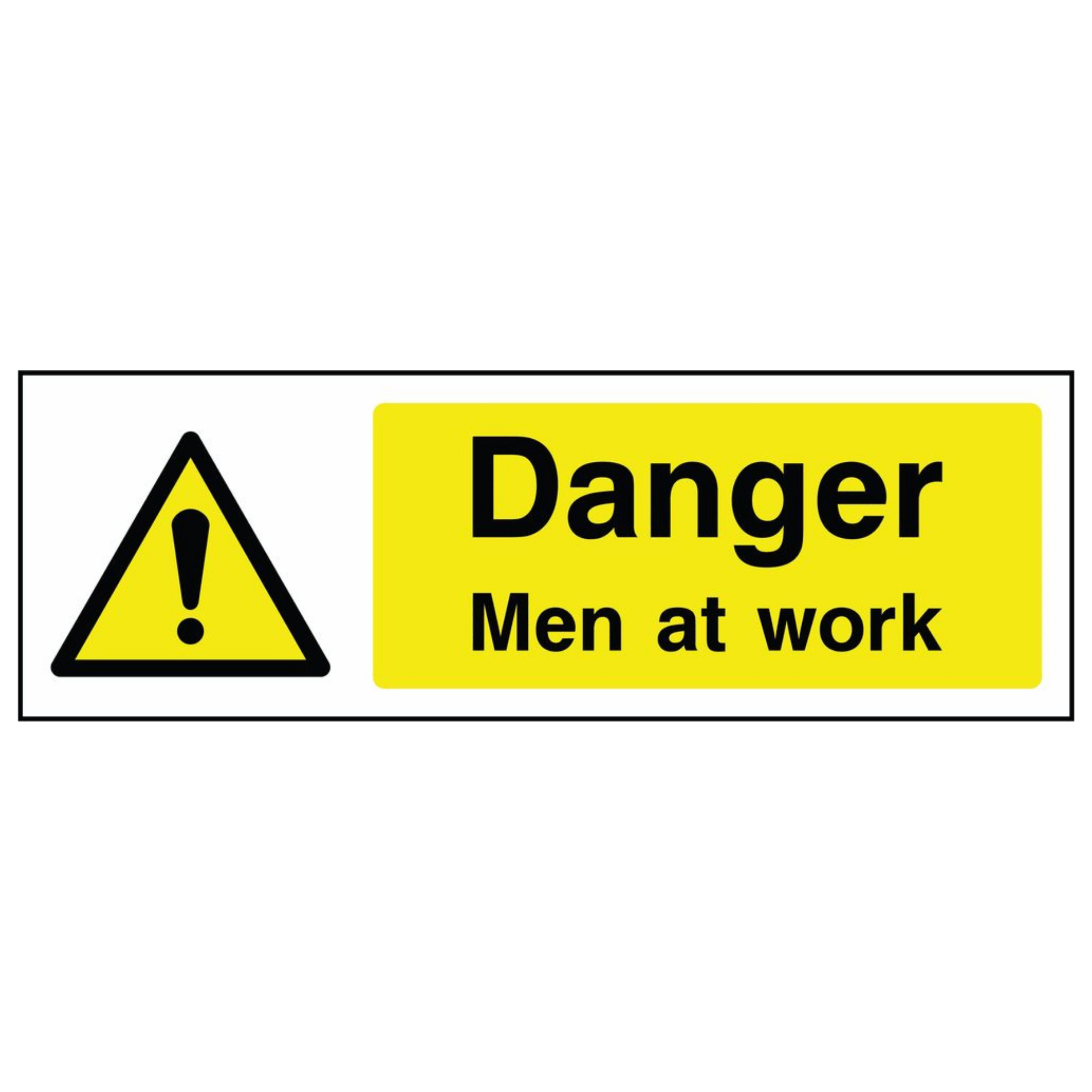 Danger Men at Work Sign
