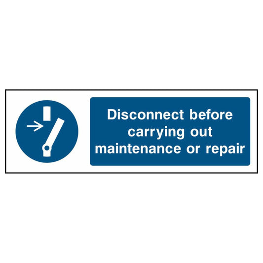 Disconnect Before Carrying Out Maintenance or Repair Sign