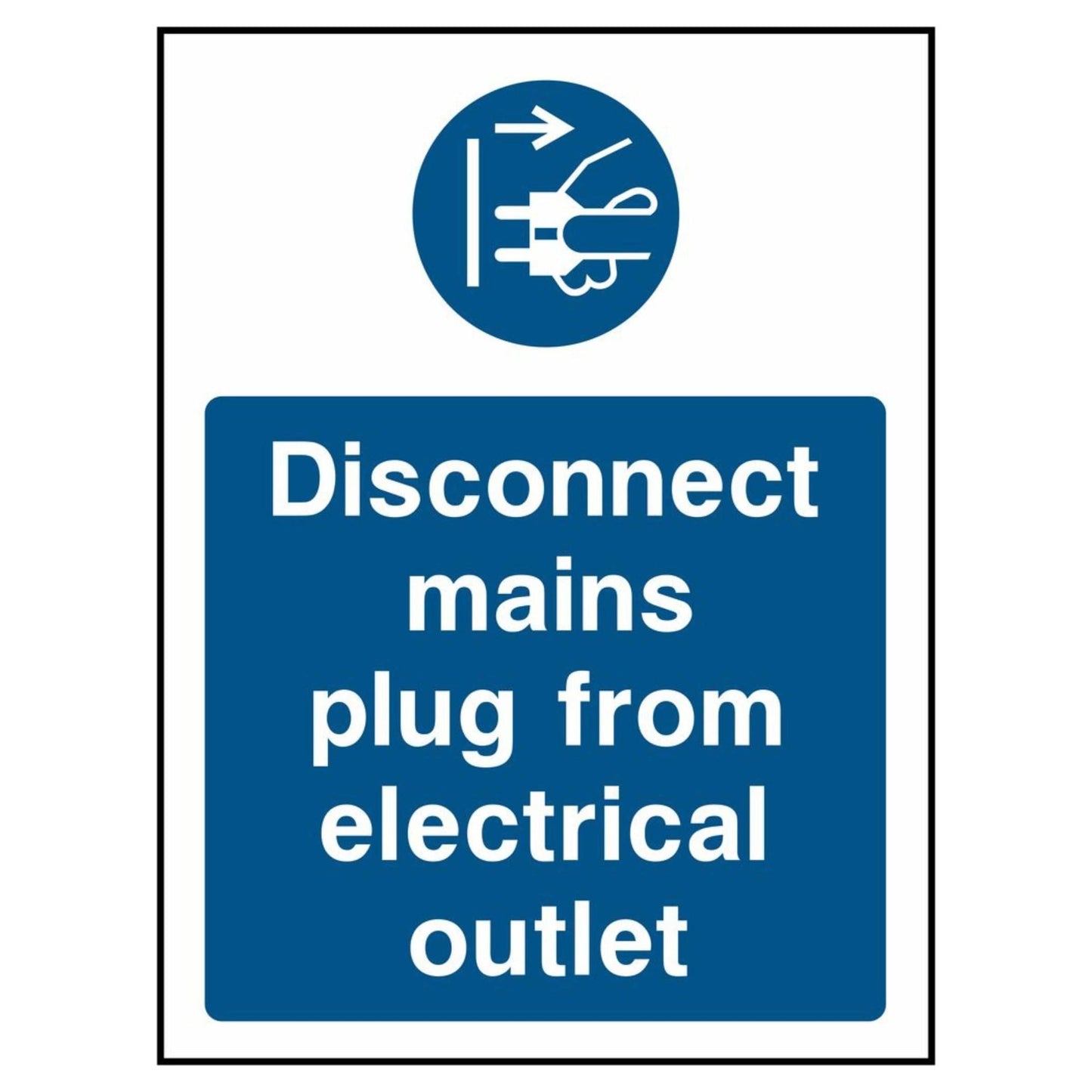 Disconnect Mains Plug from Electrical Outlet Portrait Sign
