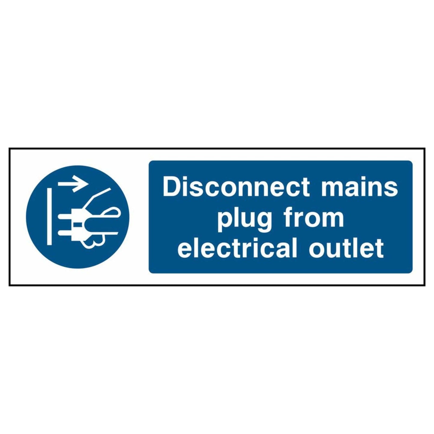 Disconnect Mains Plug from Electrical Outlet Sign