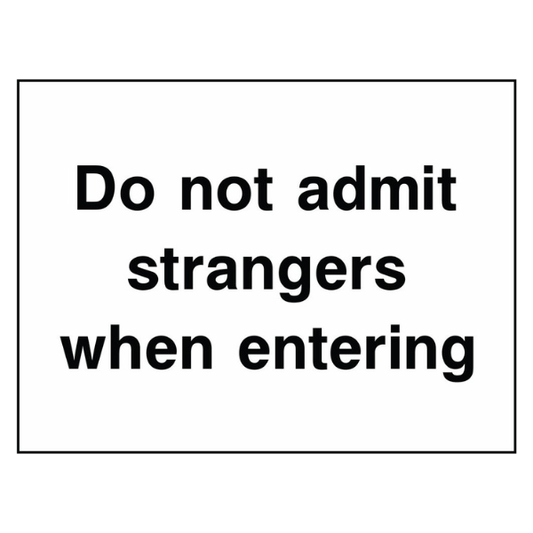 do-not-admit-strangers-when-enterign-sign