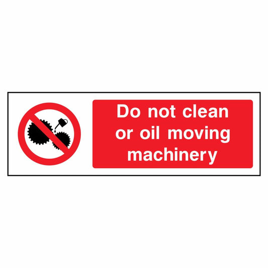 Do Not Clean or Oil Machinery Sign