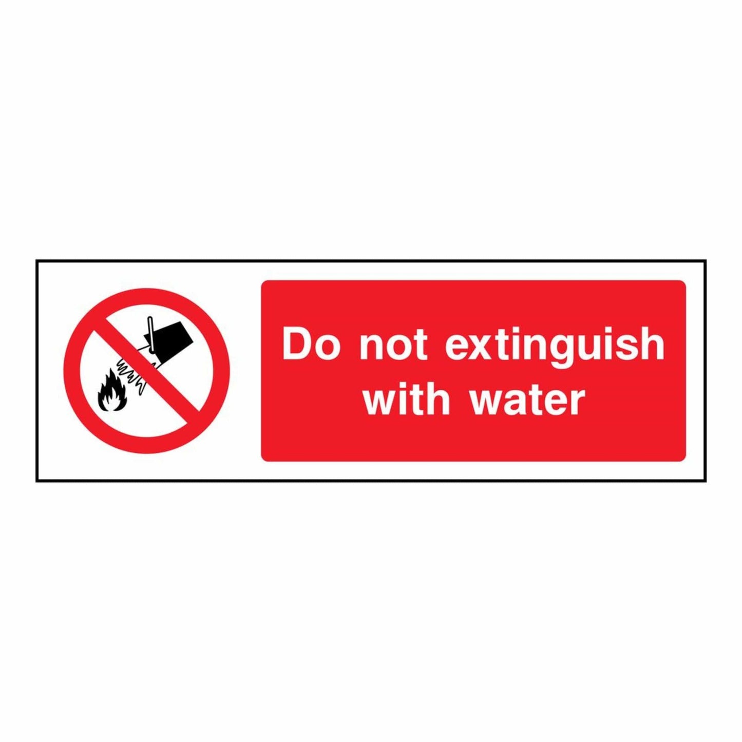 Do Not Extinguish with Water Sign 