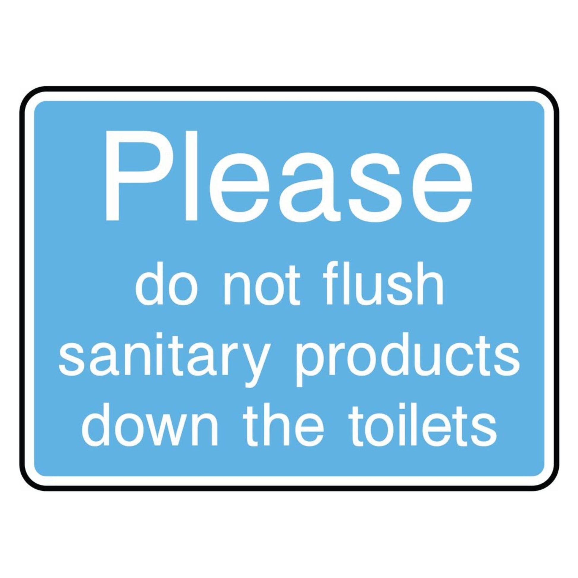Do Not Flush Sanitary Products Down the Toilets Sign
