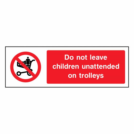 Do Not Leave Children Unattended on Trolleys Sign