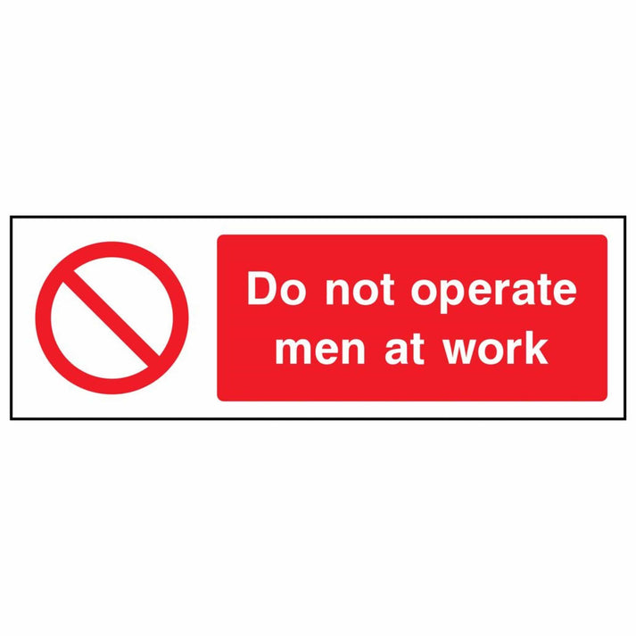 Do Not Operate - Men At Work Sign | Massive Bulk Savings!