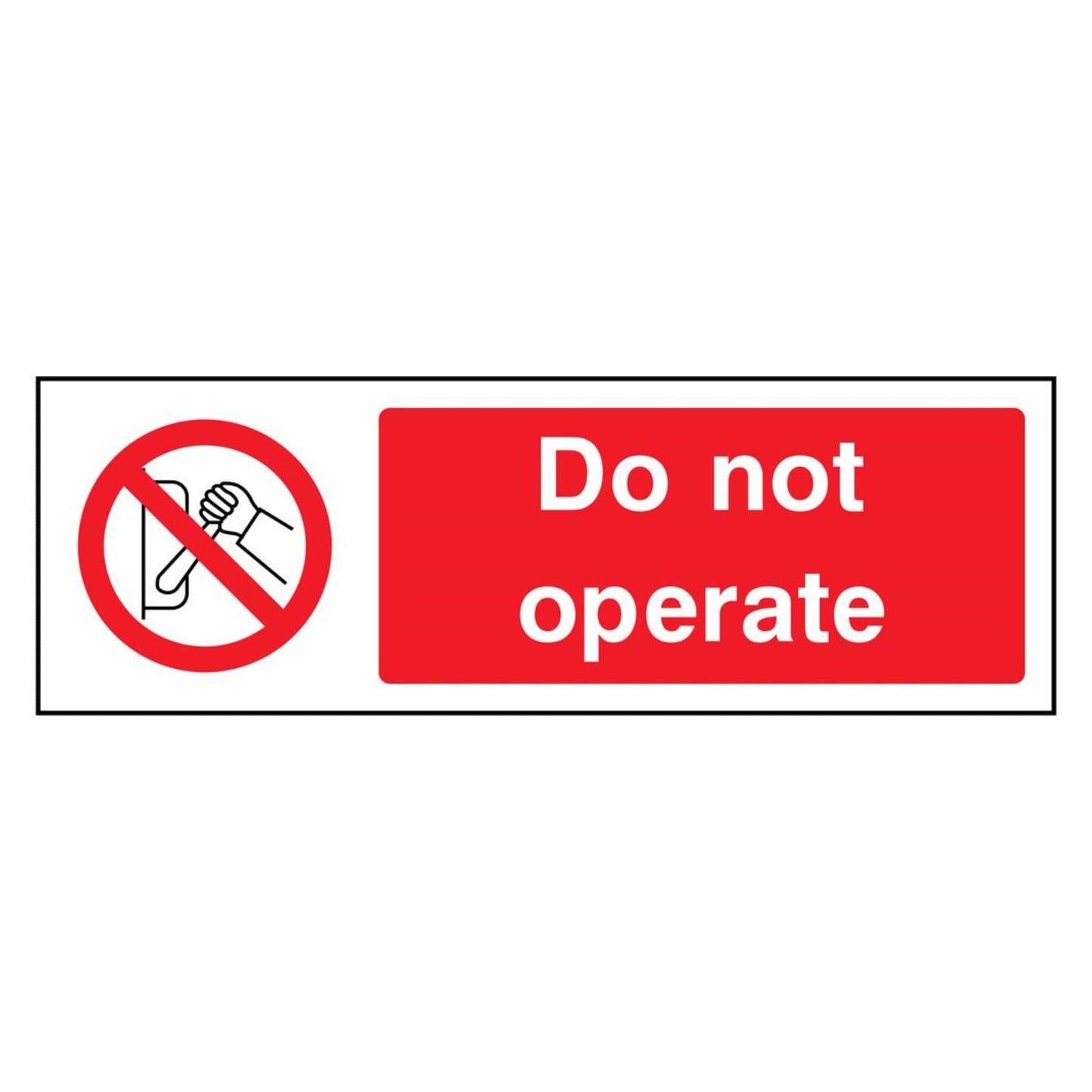 Do Not Operate Sign 