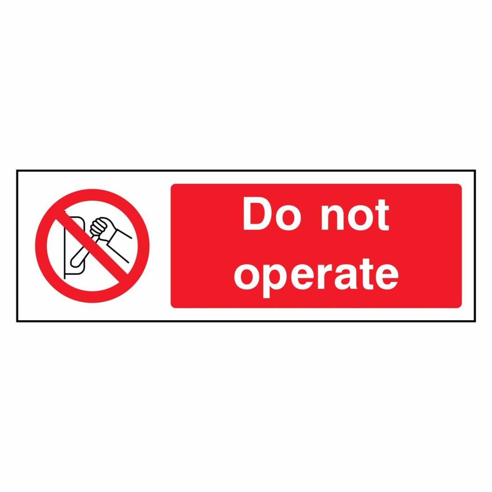 Do Not Operate Sign 