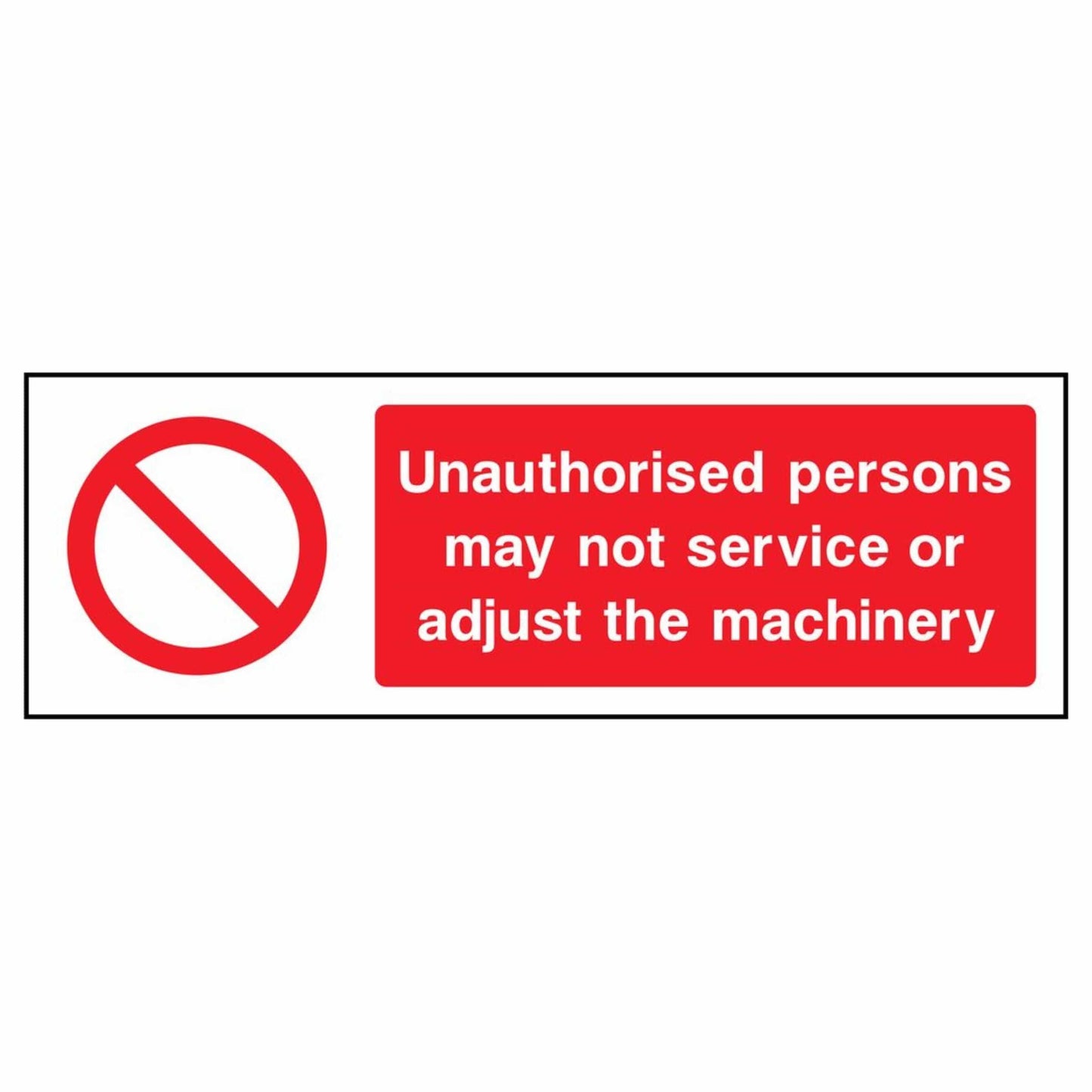 Do Not Service or Adjust Machinery Sign