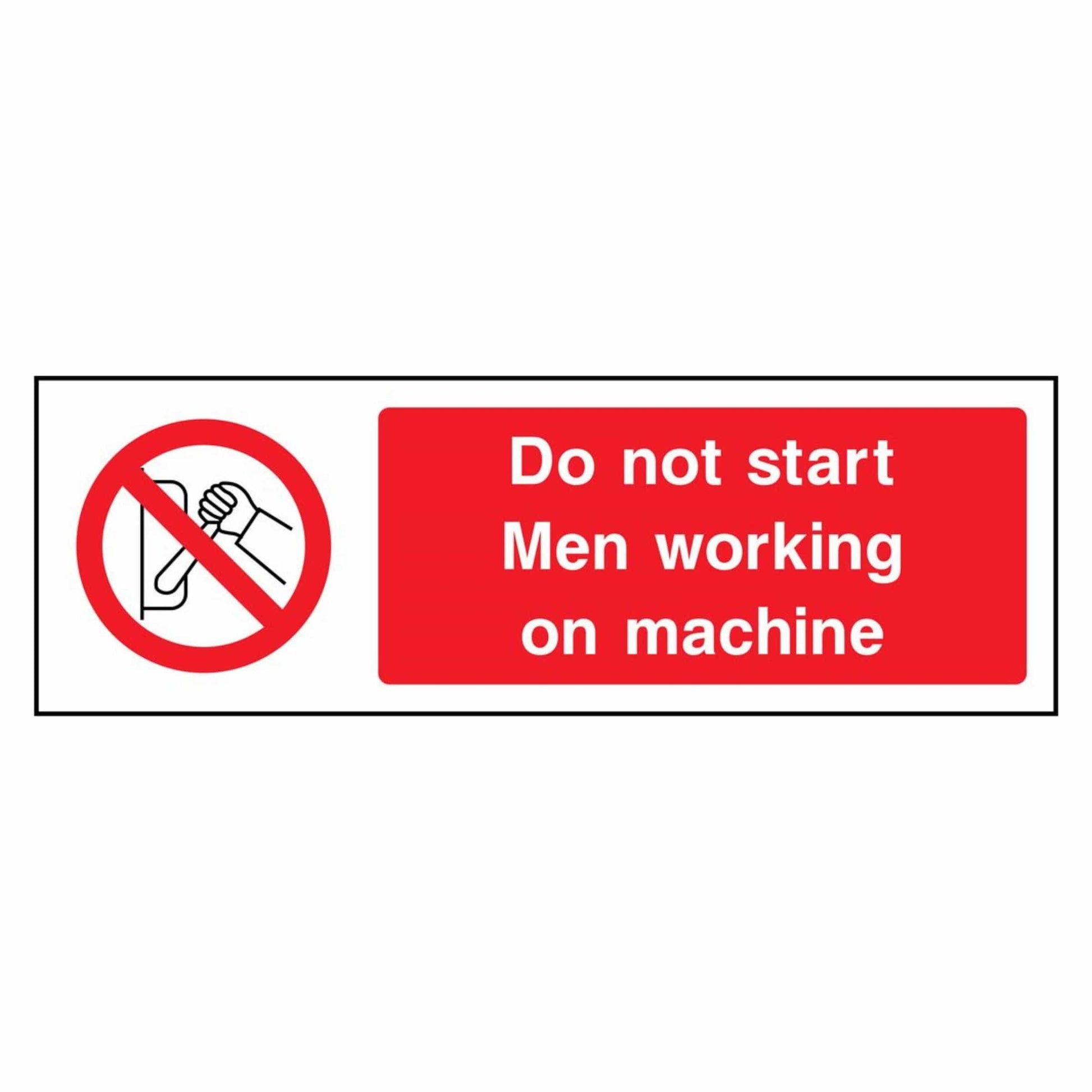 Do Not Start - Men Working on Machine Sign
