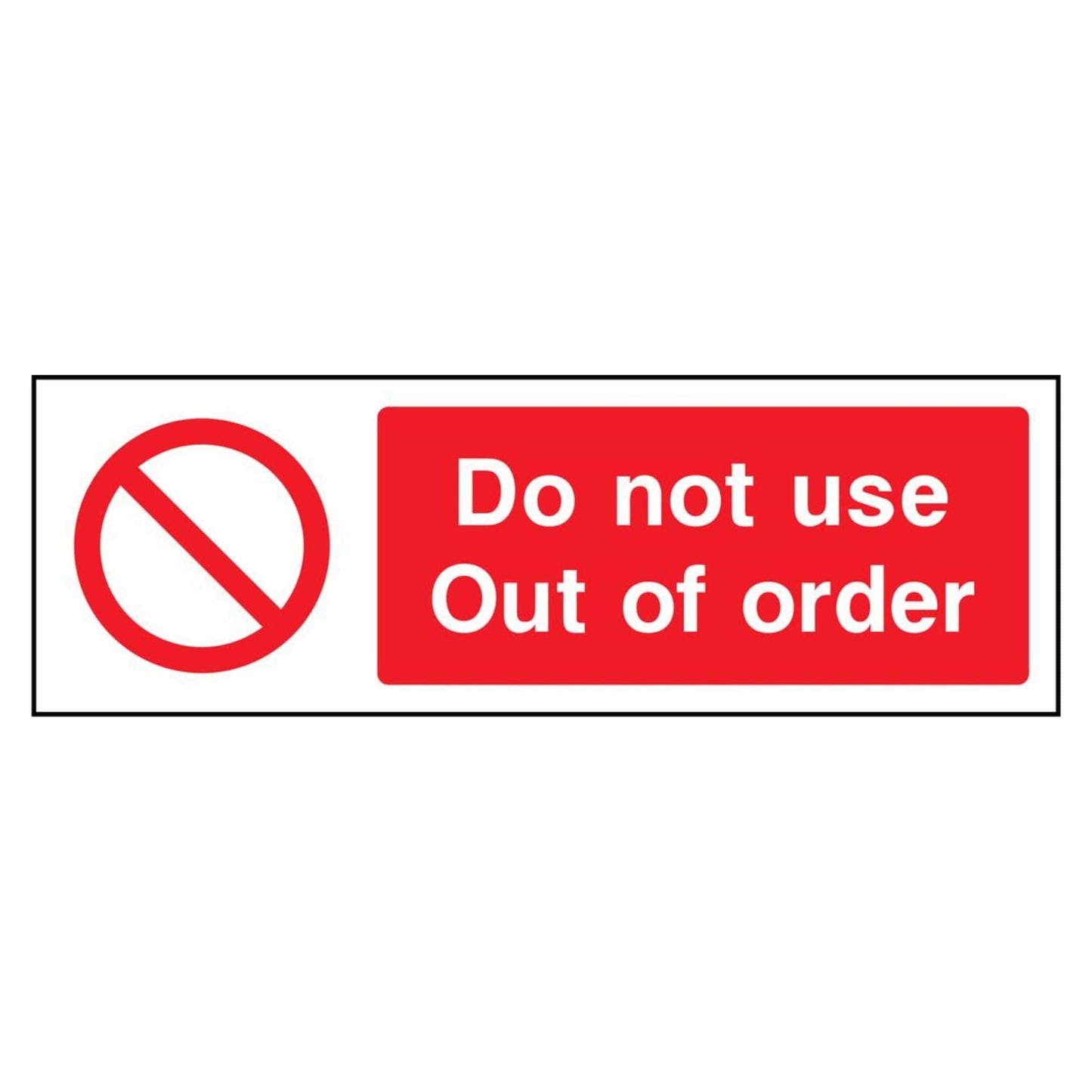 Do Not Use - Out of Order Sign