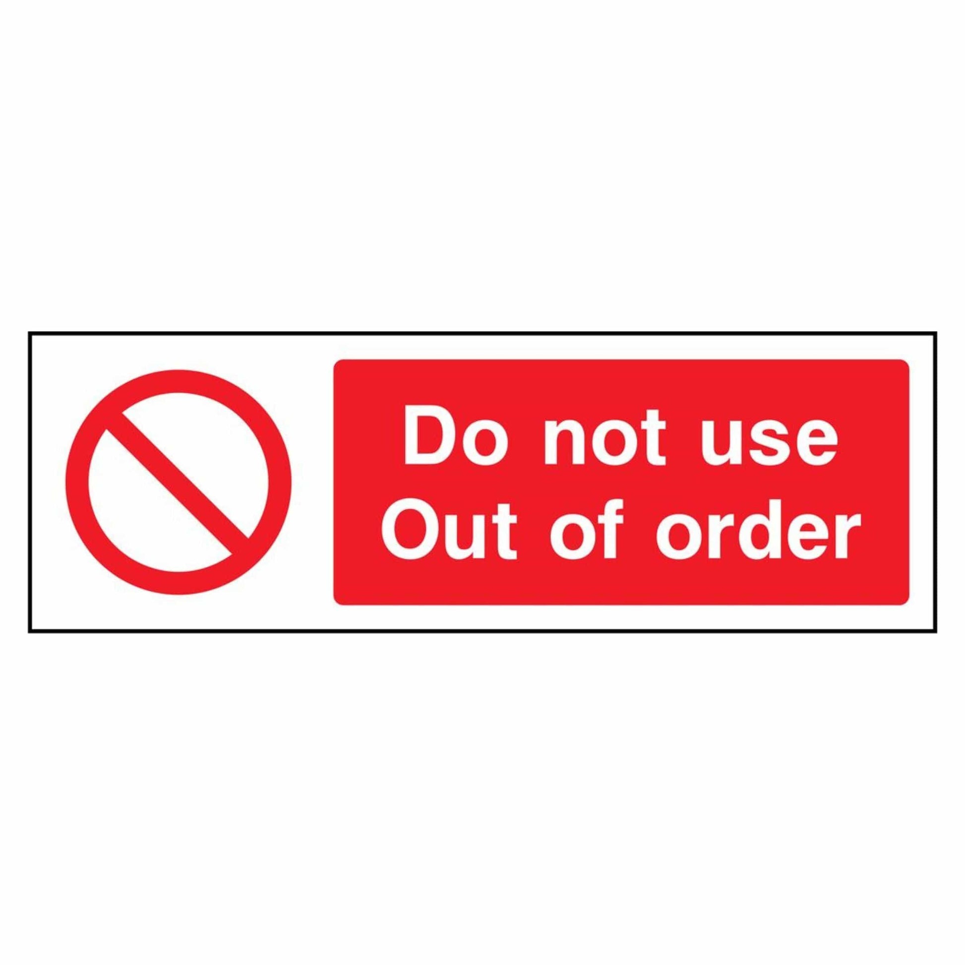Do Not Use - Out of Order Sign