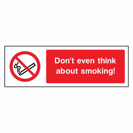 Don't Even Think About Smoking Sign