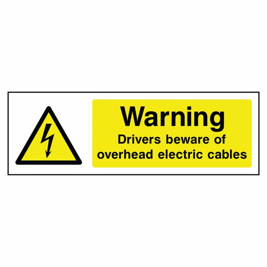 Drivers Beware of Overhead Electric Cables Sign