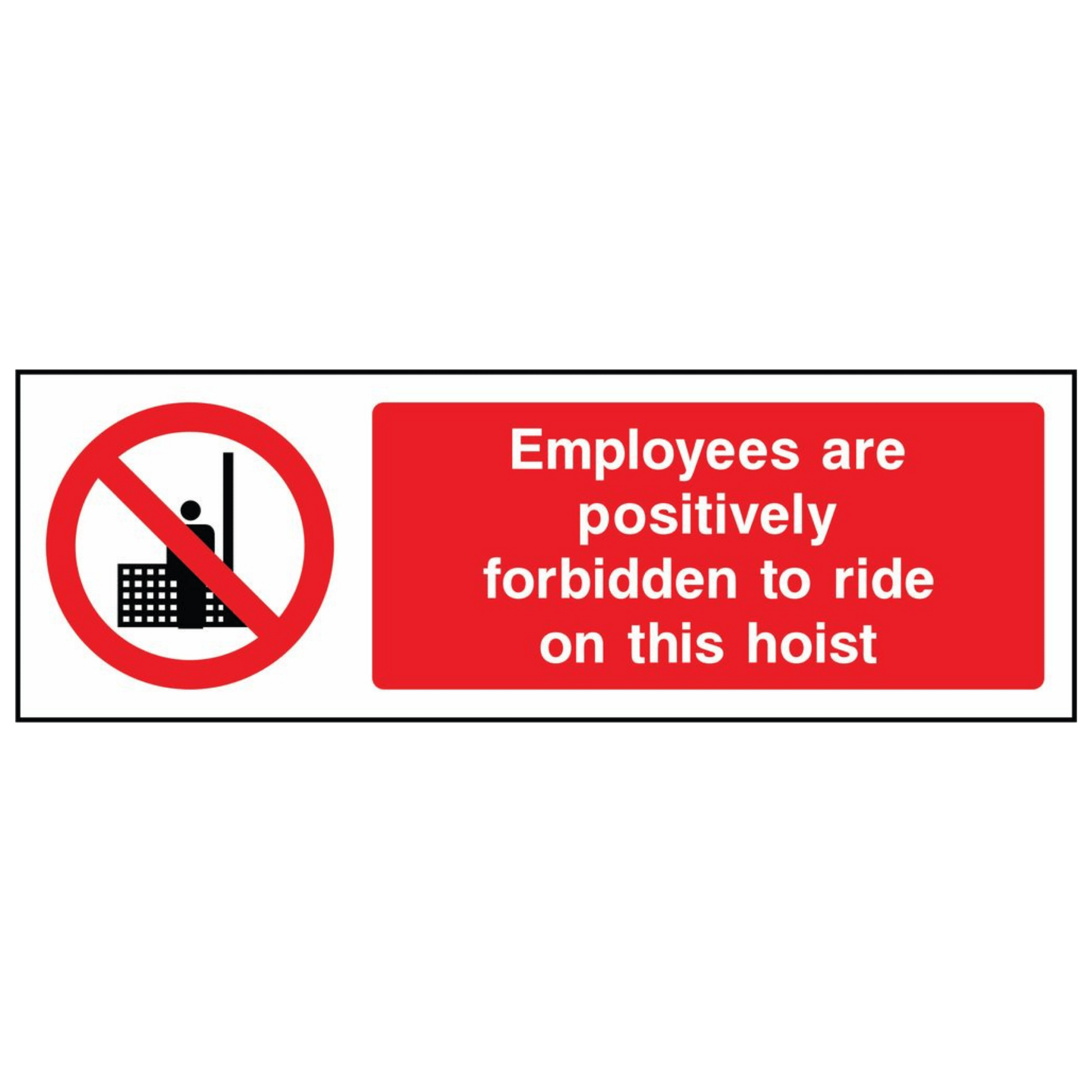 Forbidden to Ride This Hoist Sign