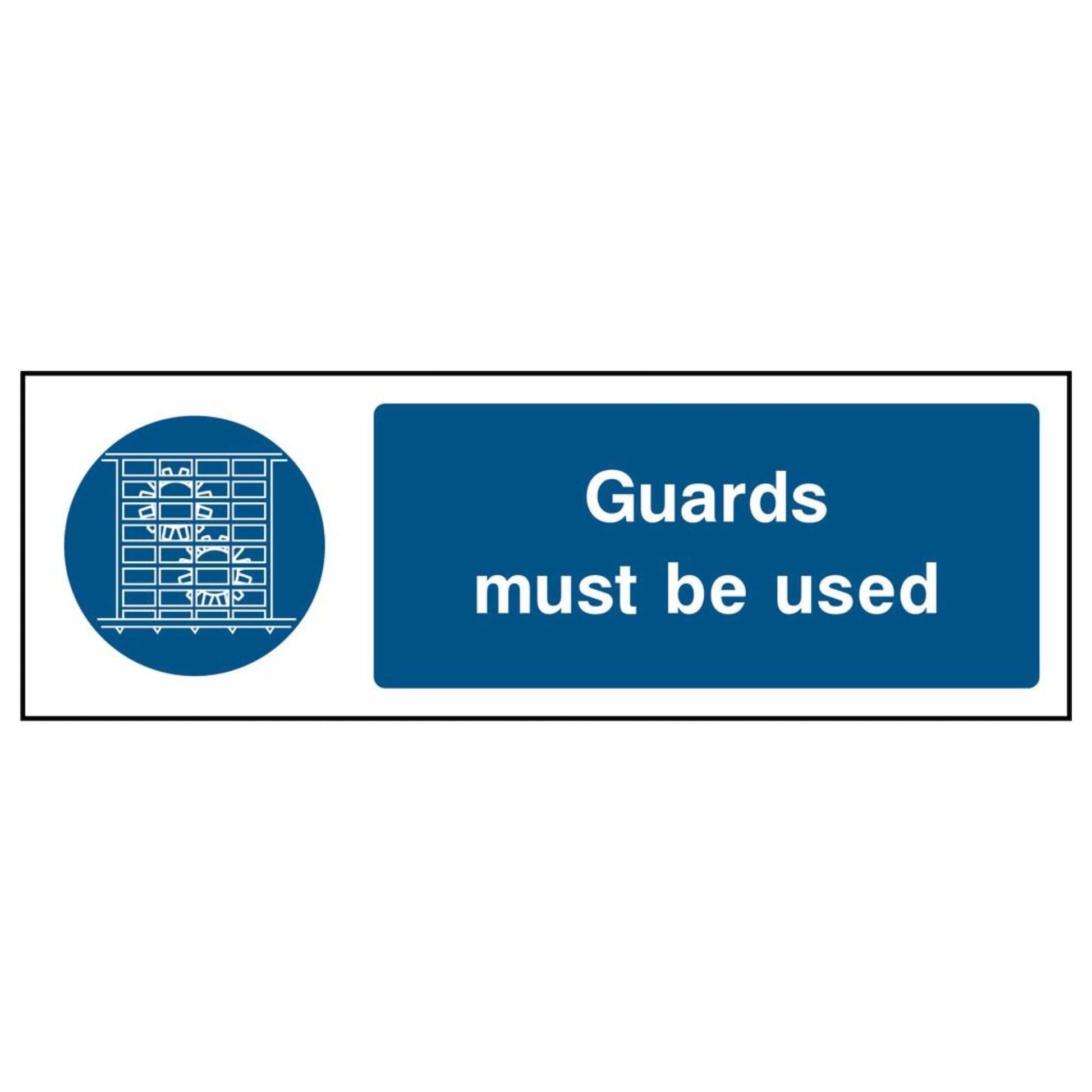 Guards Must Be Used Sign