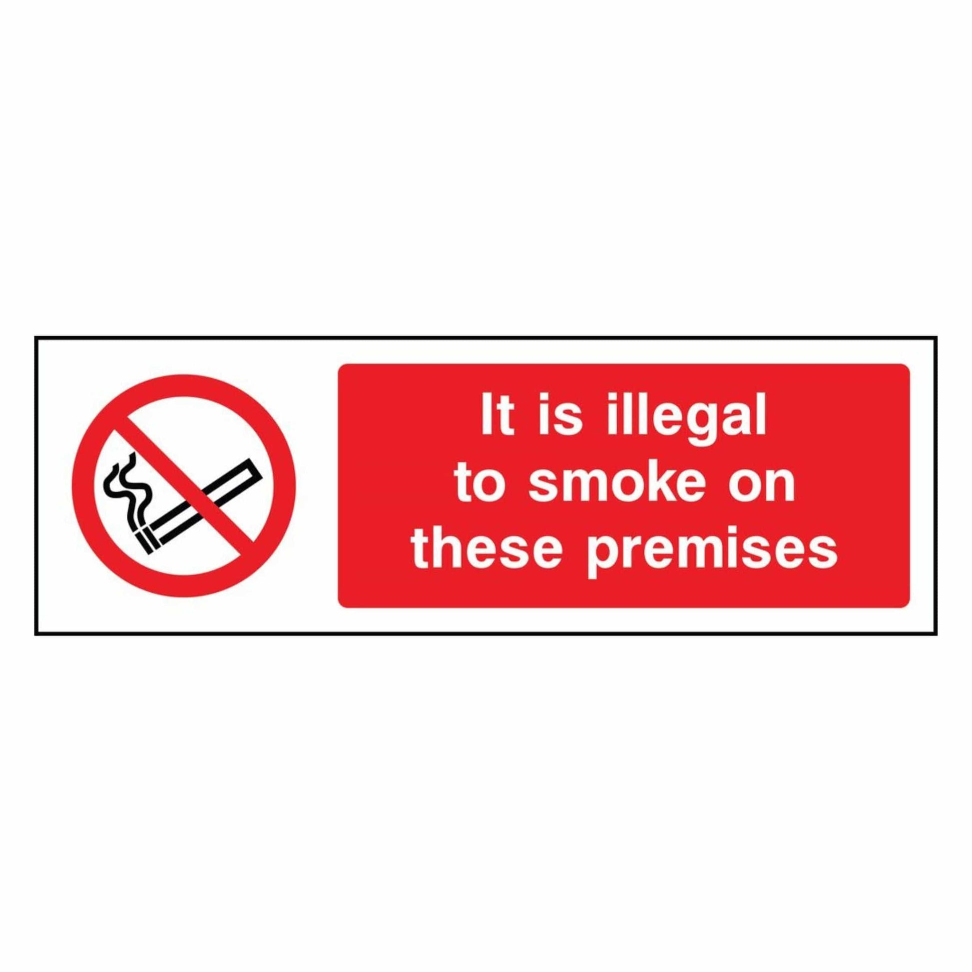 It is Illegal to Smoke On These Premises Sign