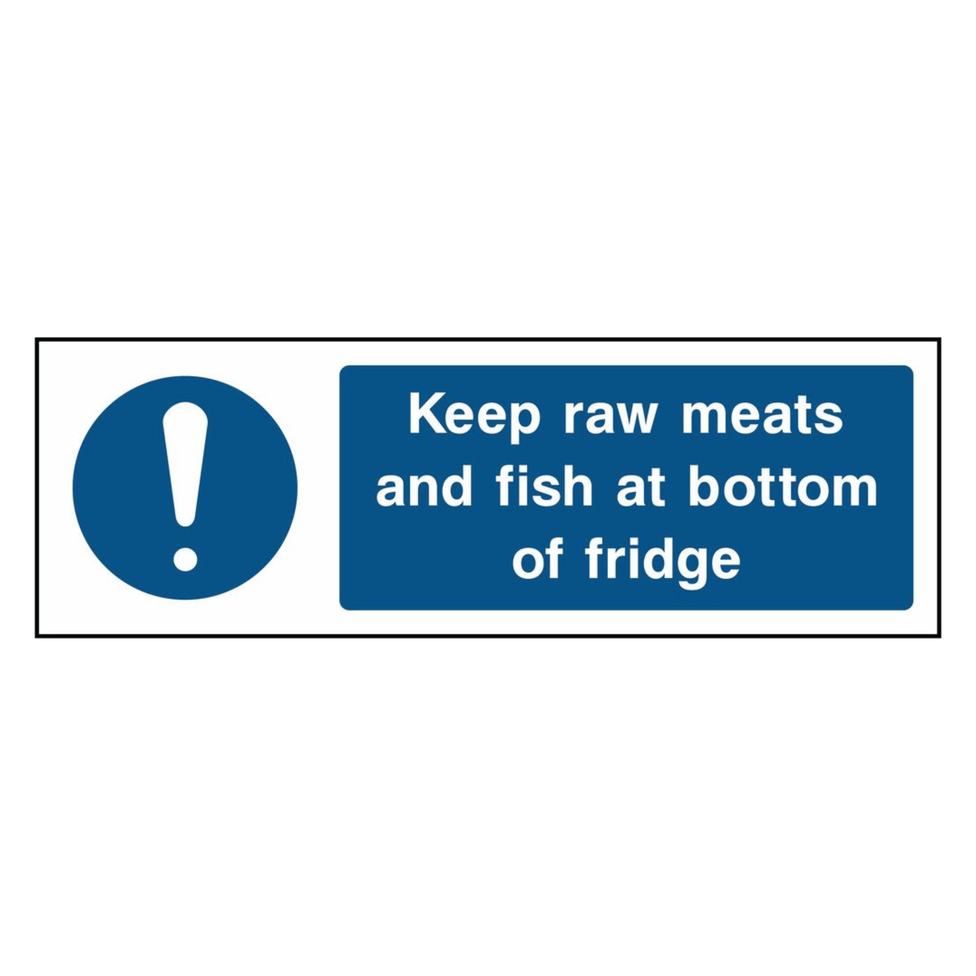 keep-raw-meats-and-fish-at-bottom-of-fridge-sign