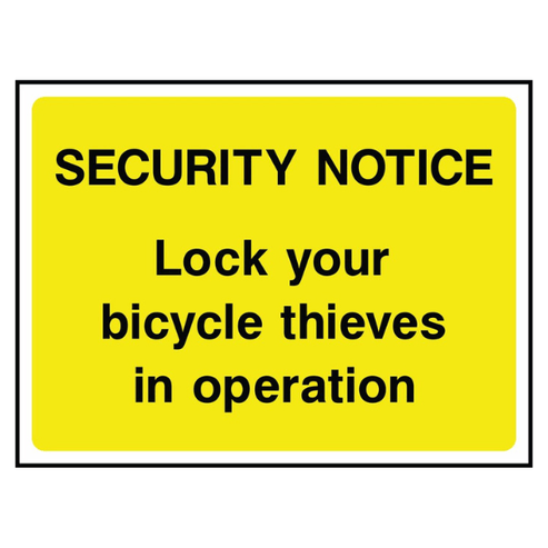 Lock Your Bicycle Thieves in Operation Sign - The Safety Sign Depot