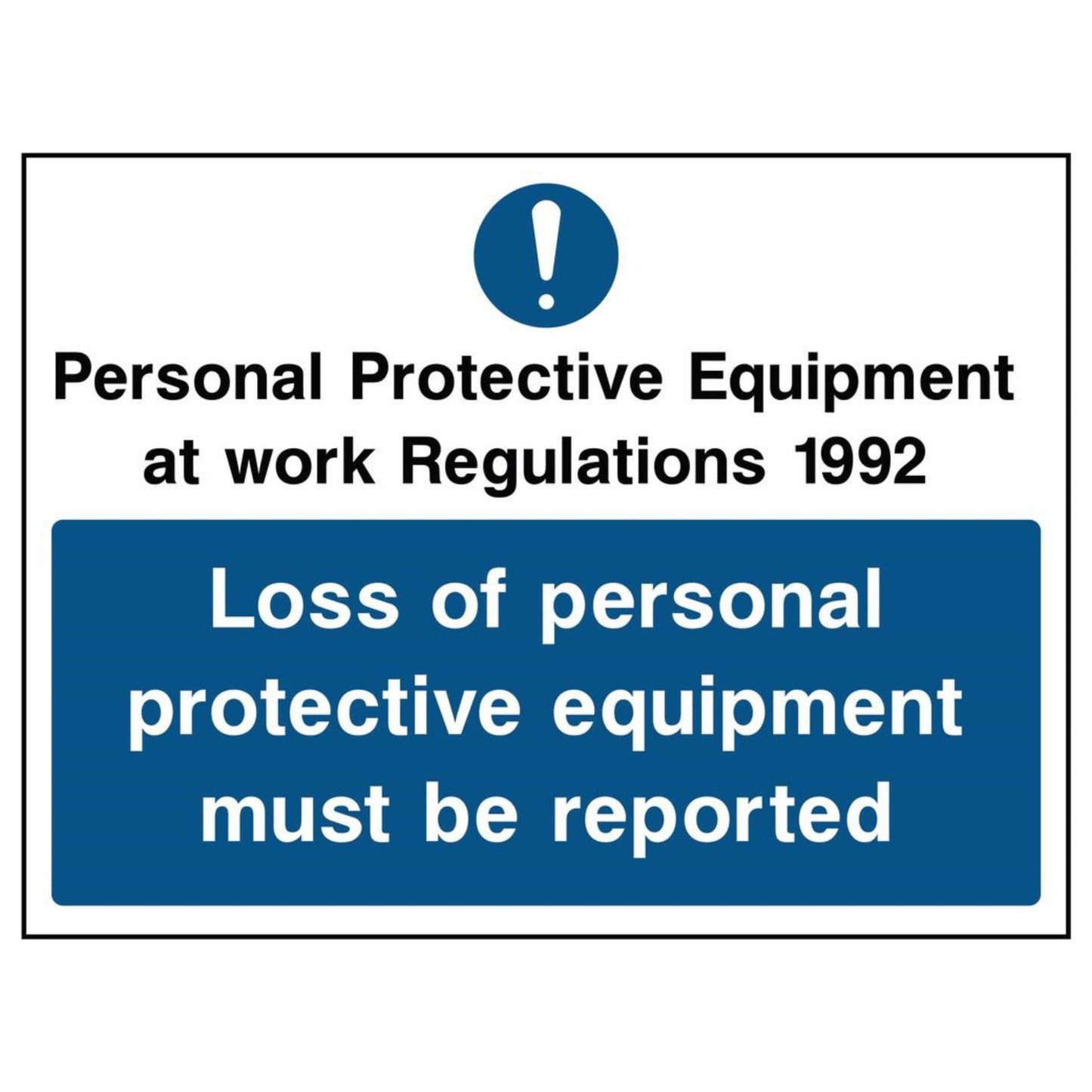 Loss of PPE Must Be Reported Sign