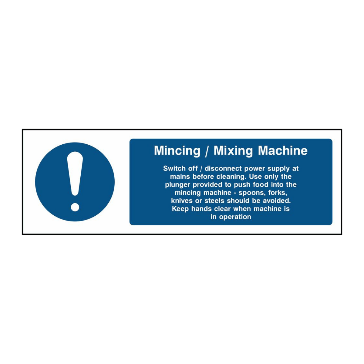 Mincing and Mixing Safety Instruction Sign - The Safety Sign Depot