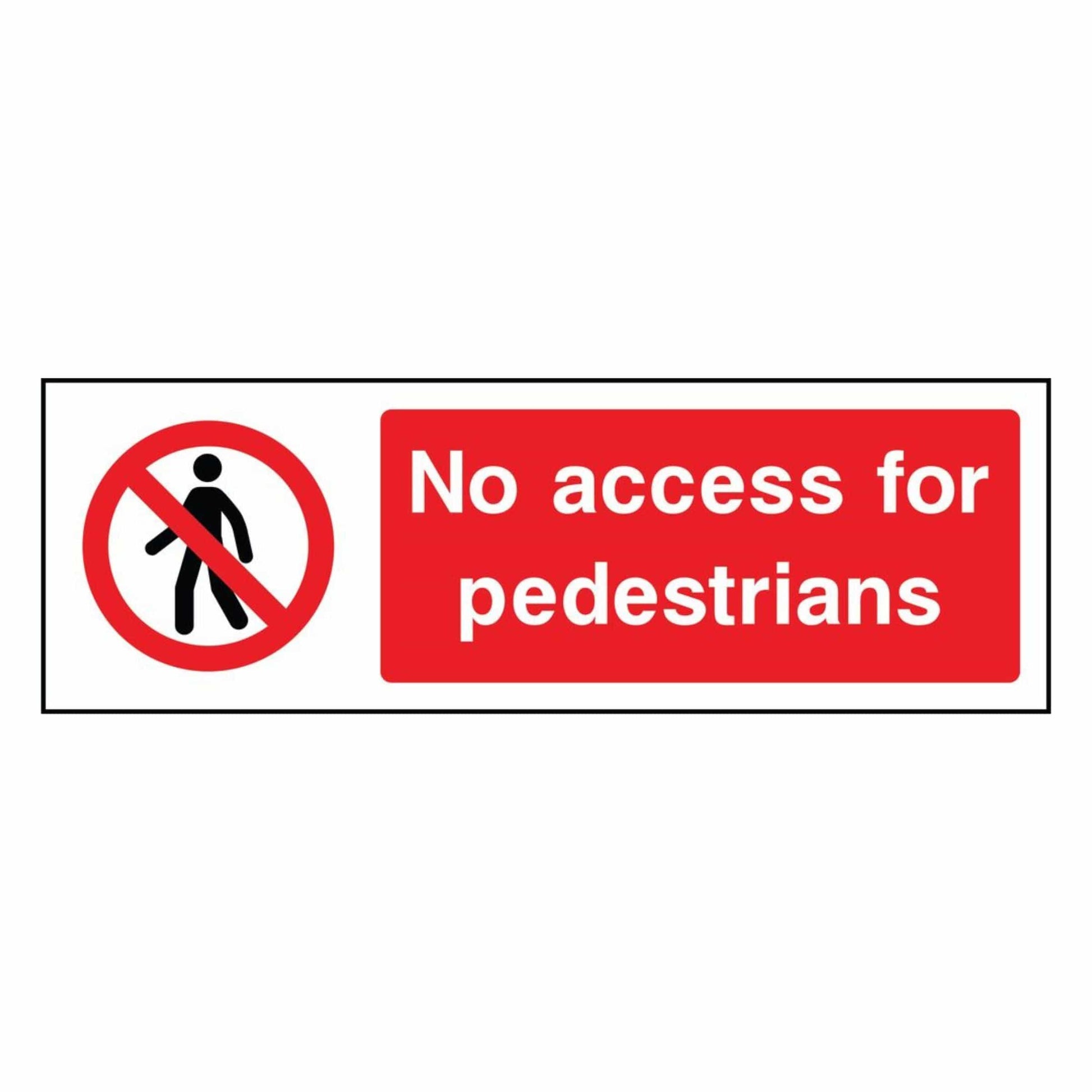 No Access for Pedestrians Sign 