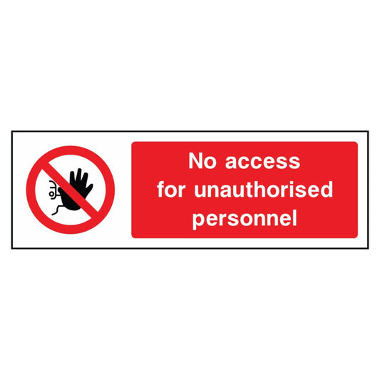 No Access for Unauthorised Personnel Sign