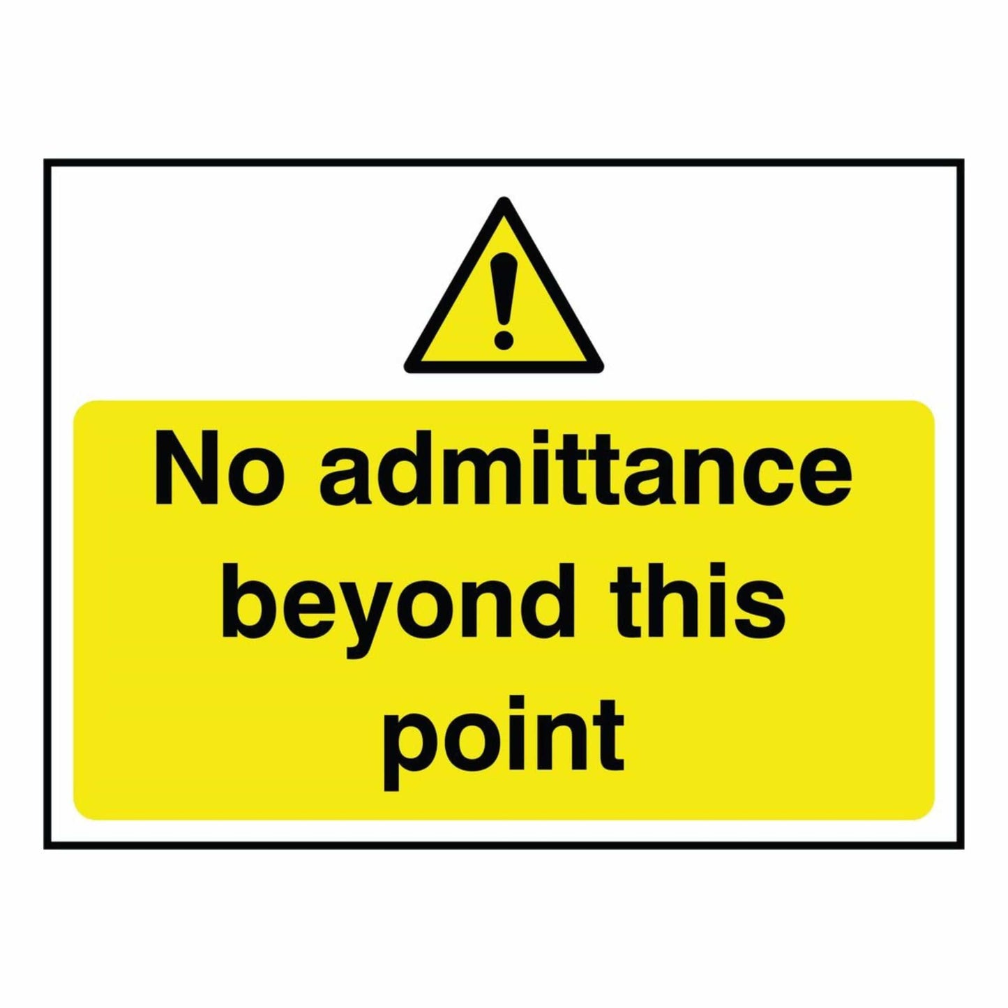 No Admittance Beyond This Point Sign