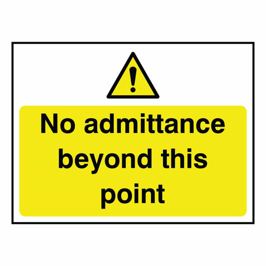 No Admittance Beyond This Point Sign
