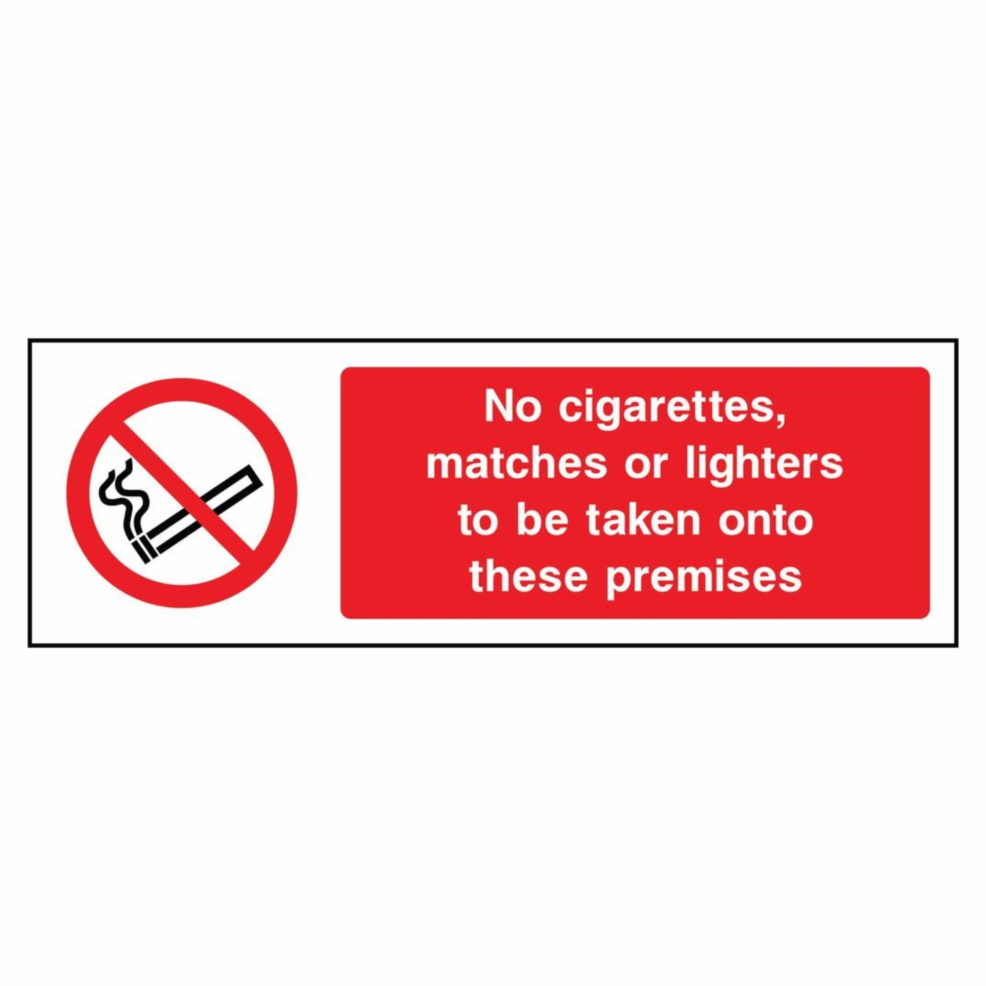 No Cigarettes, Matches, or Lighters Sign