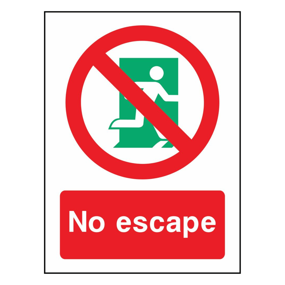 no-escape-fire-exit-sign