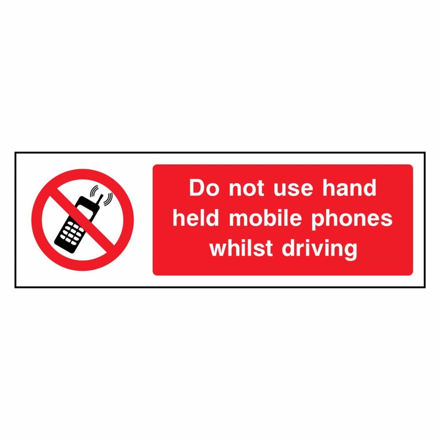No Mobile Phones Whilst Driving Sign