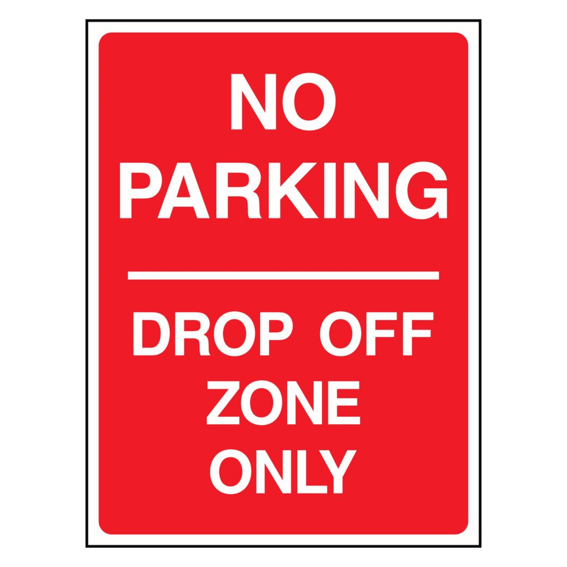 No Parking Drop Off Zone Only Sign