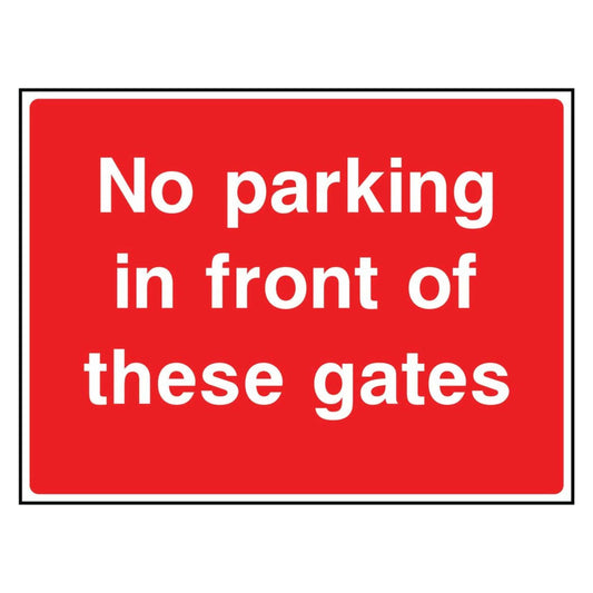 No Parking in Front of These Gates Sign