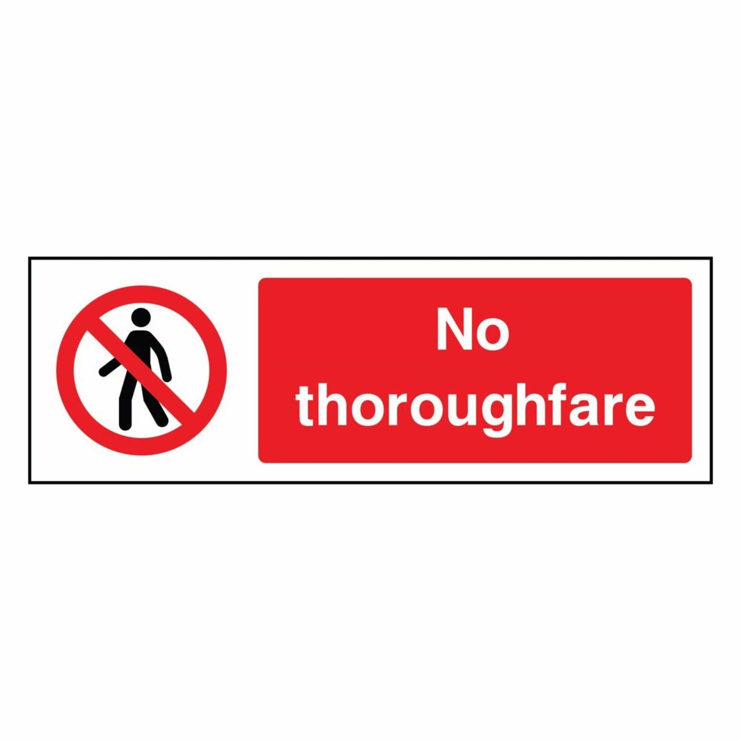 No Thoroughfare Sign