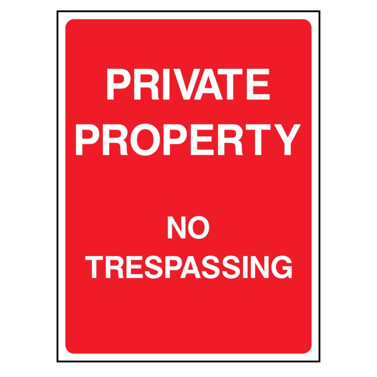No Trespassing - Private Property Sign