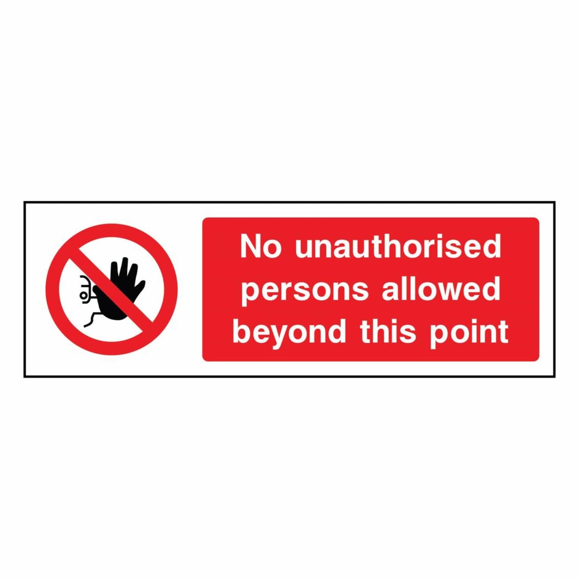 No Unauthorised Persons Beyond This Point Sign