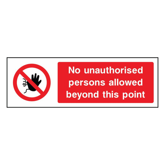 No Unauthorised Persons Beyond This Point Sign