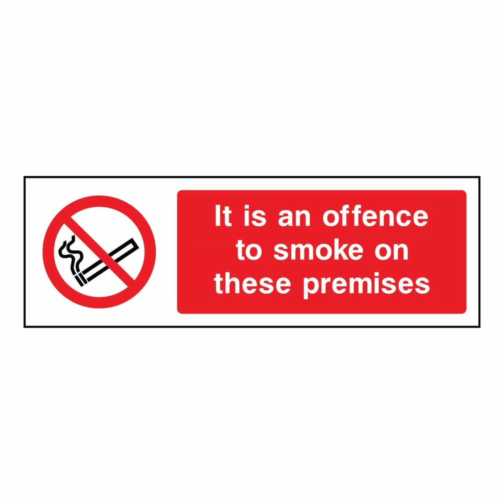 Offence To Smoke On These Premises Sign