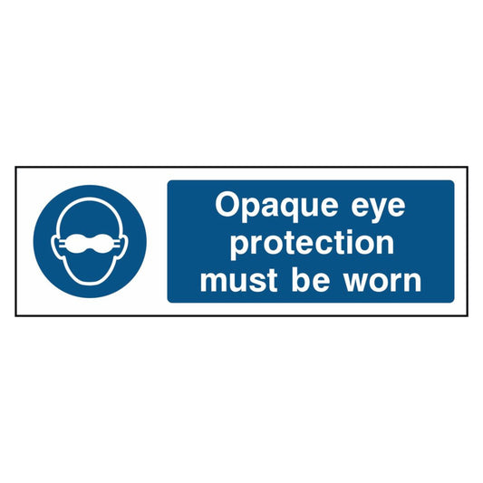 Opaque Eye Protection Must Be Worn Sign