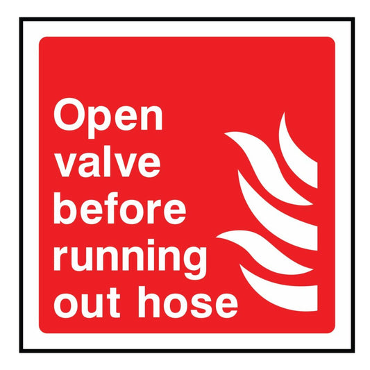 Open Valve Before Running Out Hose Sign