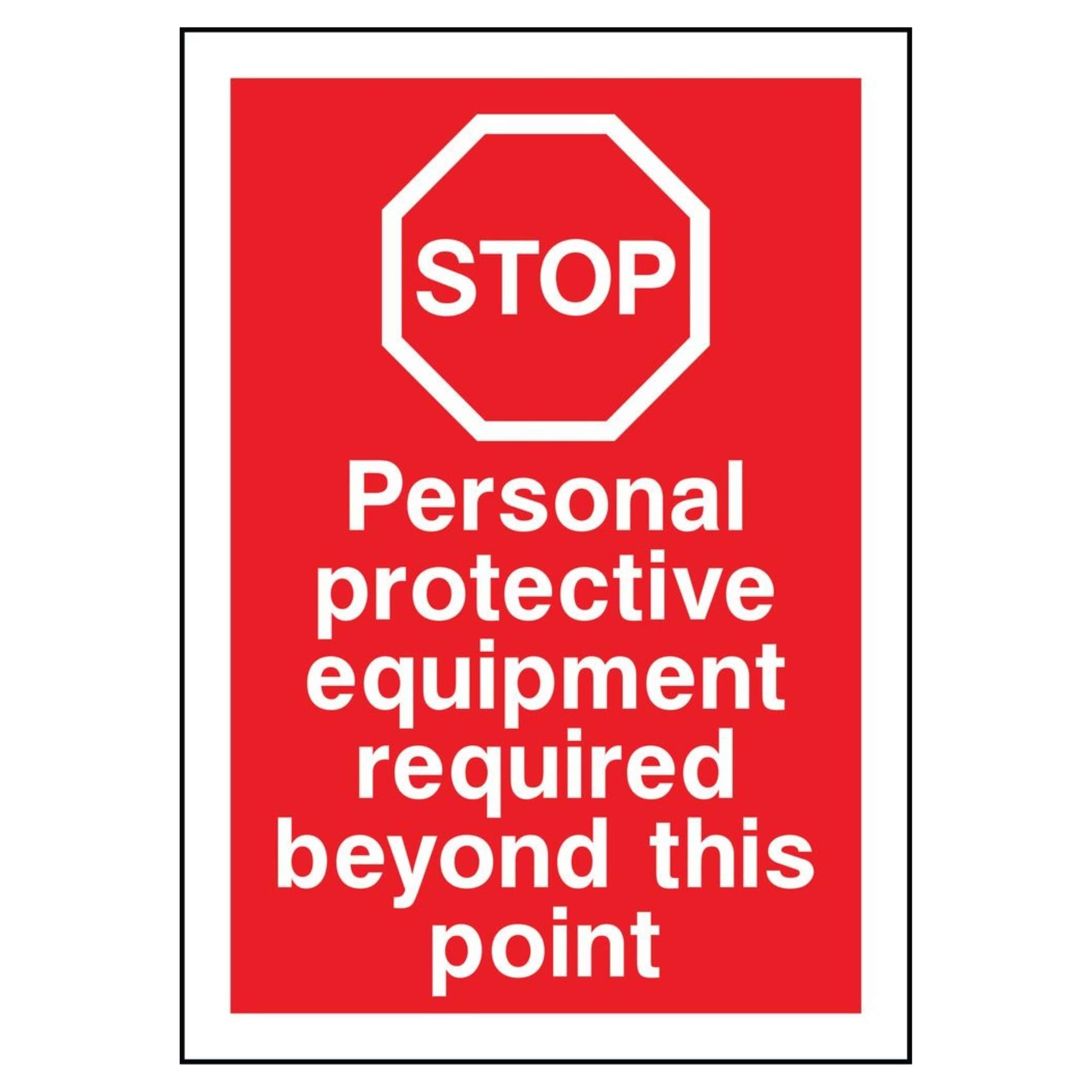 Personal Protective Equipment Required Beyond This Point Sign