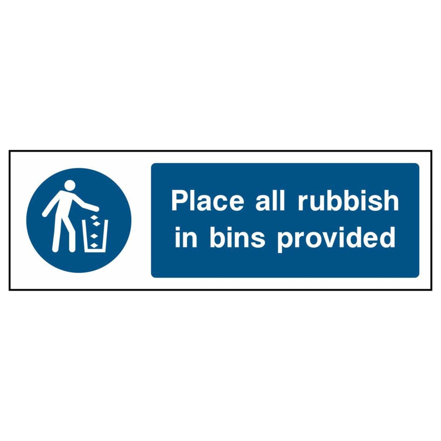 Place All Rubbish in Bins Provided Sign