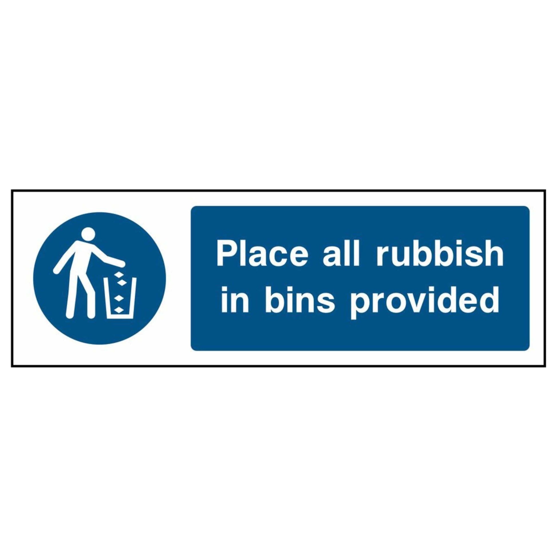 Place All Rubbish in Bins Provided Sign